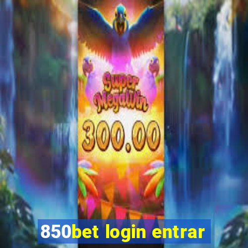 850bet login entrar